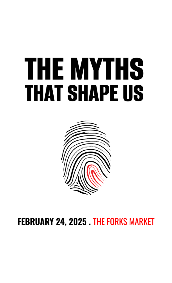 Poster for 'The Myths that Shape Us' from Theatre Projects Manitoba.
