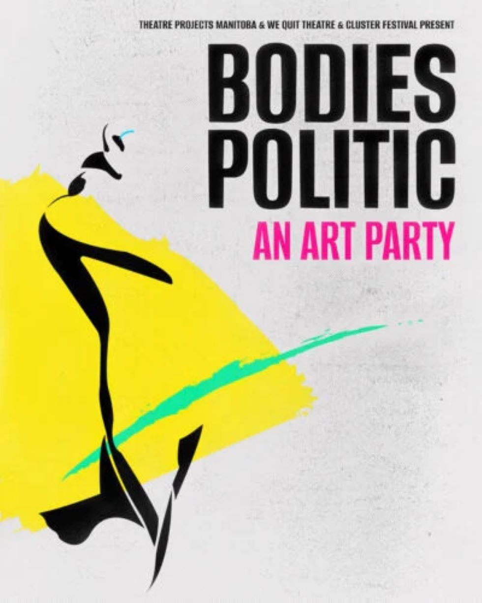 Poster for 'Bodies Politic'. (Source: Theatre Projects Manitoba)