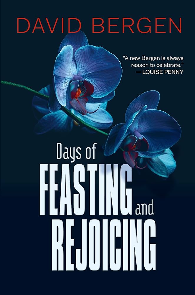 'Days of Feasting and Rejoicing' by David Bergen. (Goose Lane Editions)