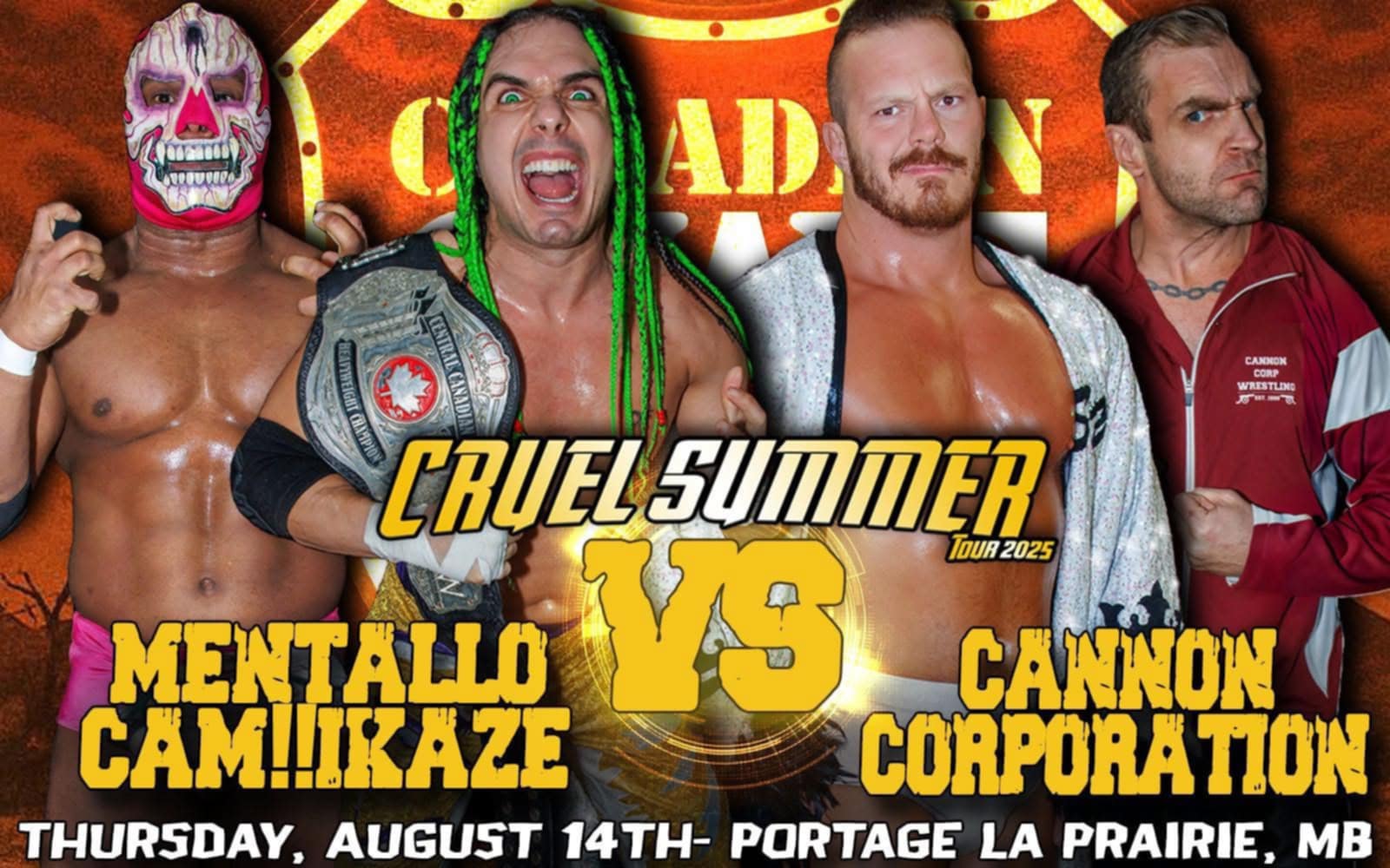 Mentallo Cam!!kaze will also take on Cannon Corporation in another exciting tag team matchup.